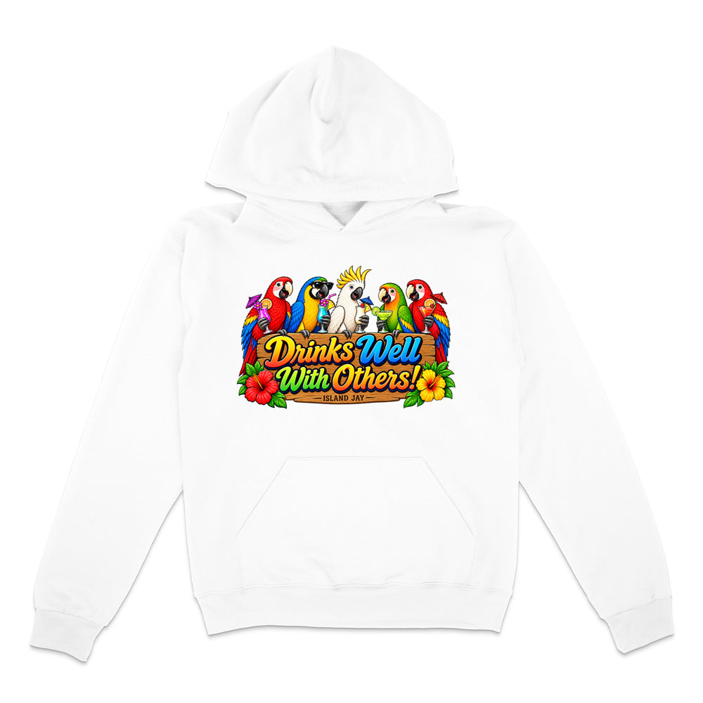 Drinks Well With Others Parrots Hoodie