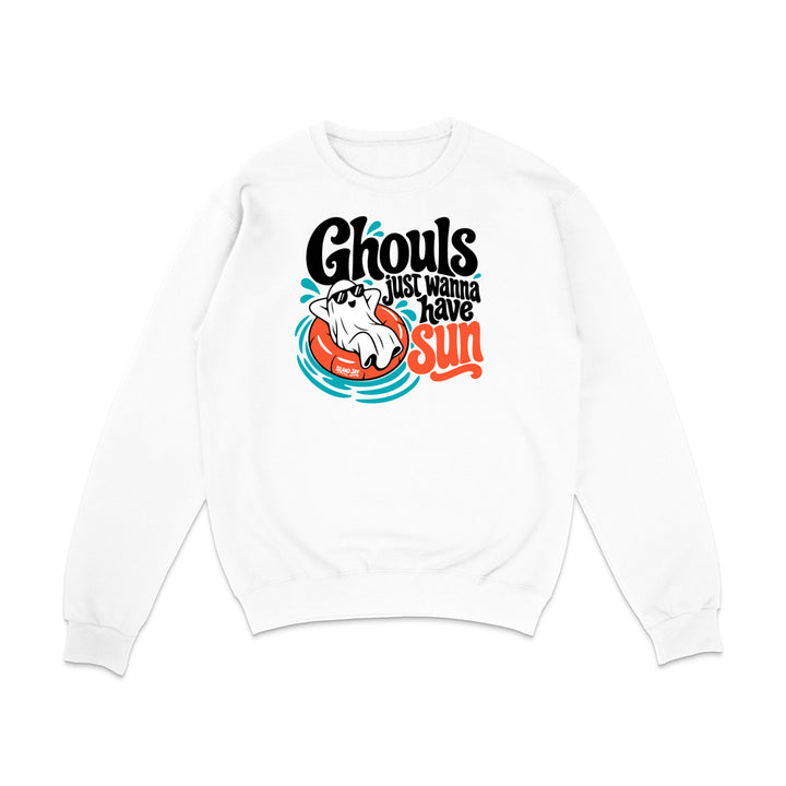 Ghouls Just Wanna Have Sun Sweatshirt