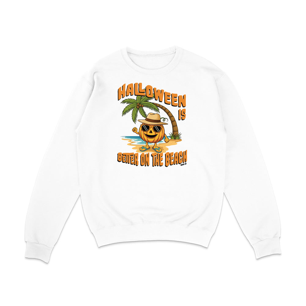 Halloween Is Better On The Beach Sweatshirt
