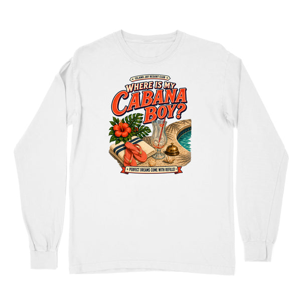 A white long-sleeve crewneck t-shirt with a colorful graphic print on the chest. The graphic features the text 'WHERE IS MY CABANA BOY?' in red and orange lettering, accompanied by illustrations of a tropical pool, a straw hat, red hibiscus flowers, and a cocktail glass.