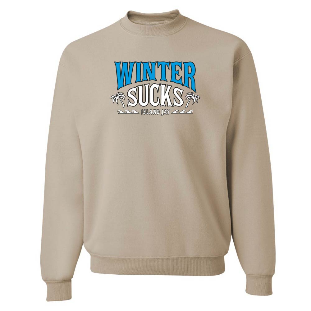 Winter Sucks Original Sweatshirt