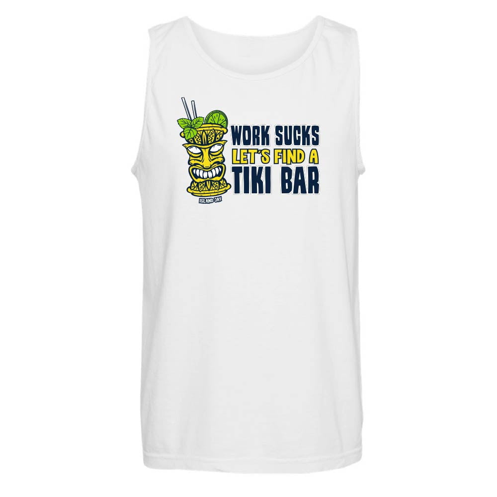 White tank top with tiki mug graphic and text reading "Work Sucks, Let's Find A Tiki Bar".