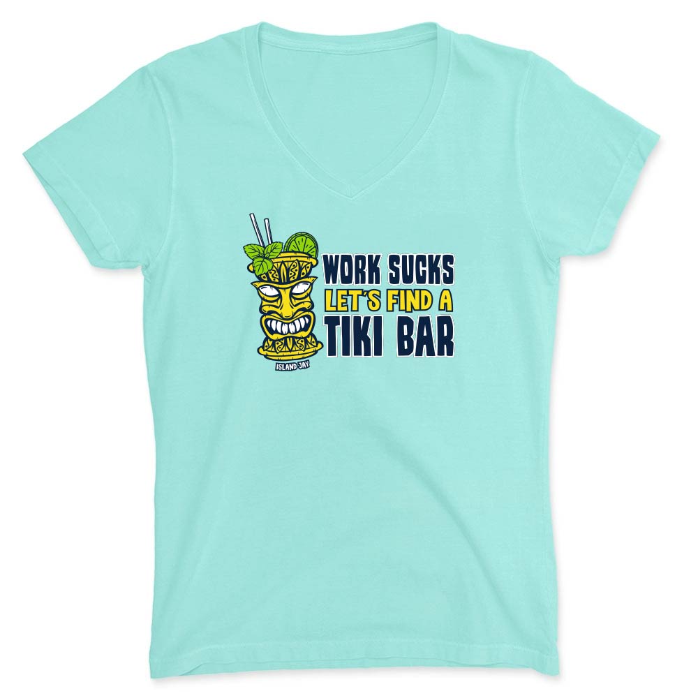 Mint green t-shirt with a tiki bar graphic and text reading "Work Sucks Let's Find A Tiki Bar".