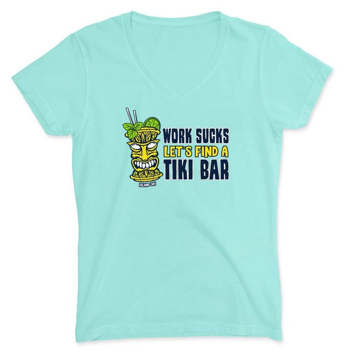 Mint green t-shirt with a tiki bar graphic and text reading "Work Sucks Let's Find A Tiki Bar".