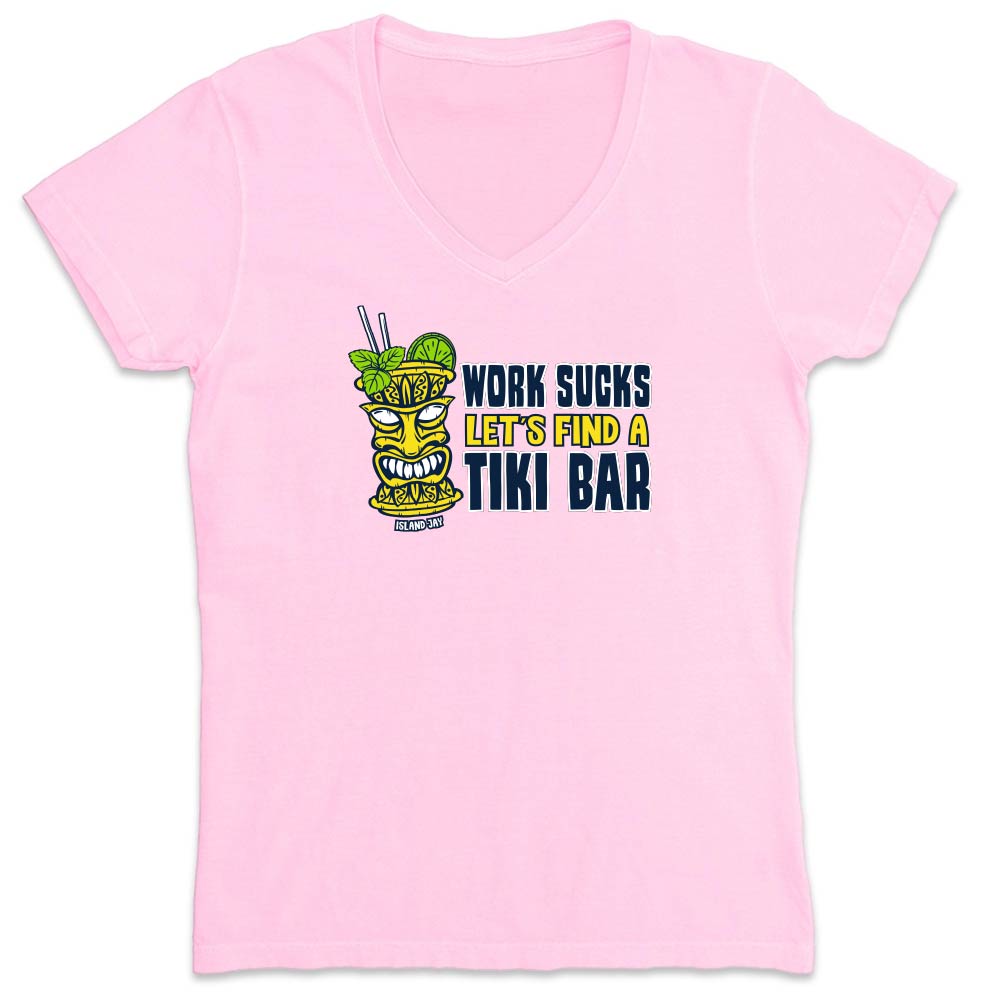 Pink t-shirt with a tiki bar graphic and text reading "Work Sucks Let's Find A Tiki Bar".