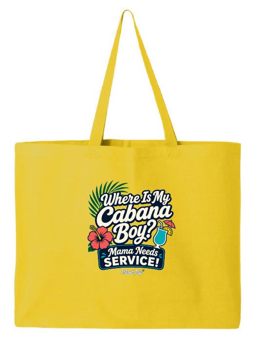 Where Is My Cabana Boy - Mama Needs Service Beach Tote Bag