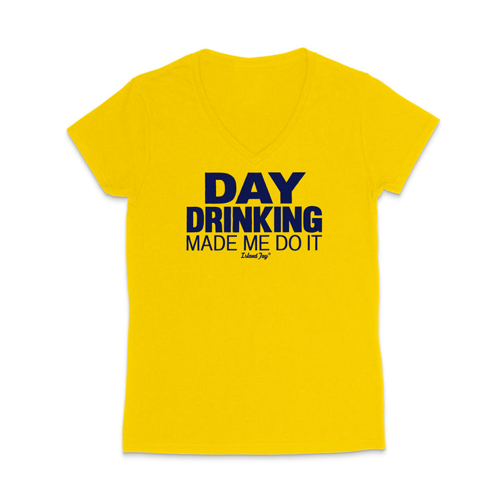 A bright yellow women's V-neck t-shirt with bold navy blue text on the front reading 'DAY DRINKING MADE ME DO IT' and a small 'Edible Zip' logo underneath, displayed on a clean white background.