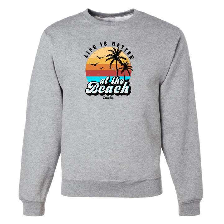 Life Is Better At The Beach Vintage Sweatshirt