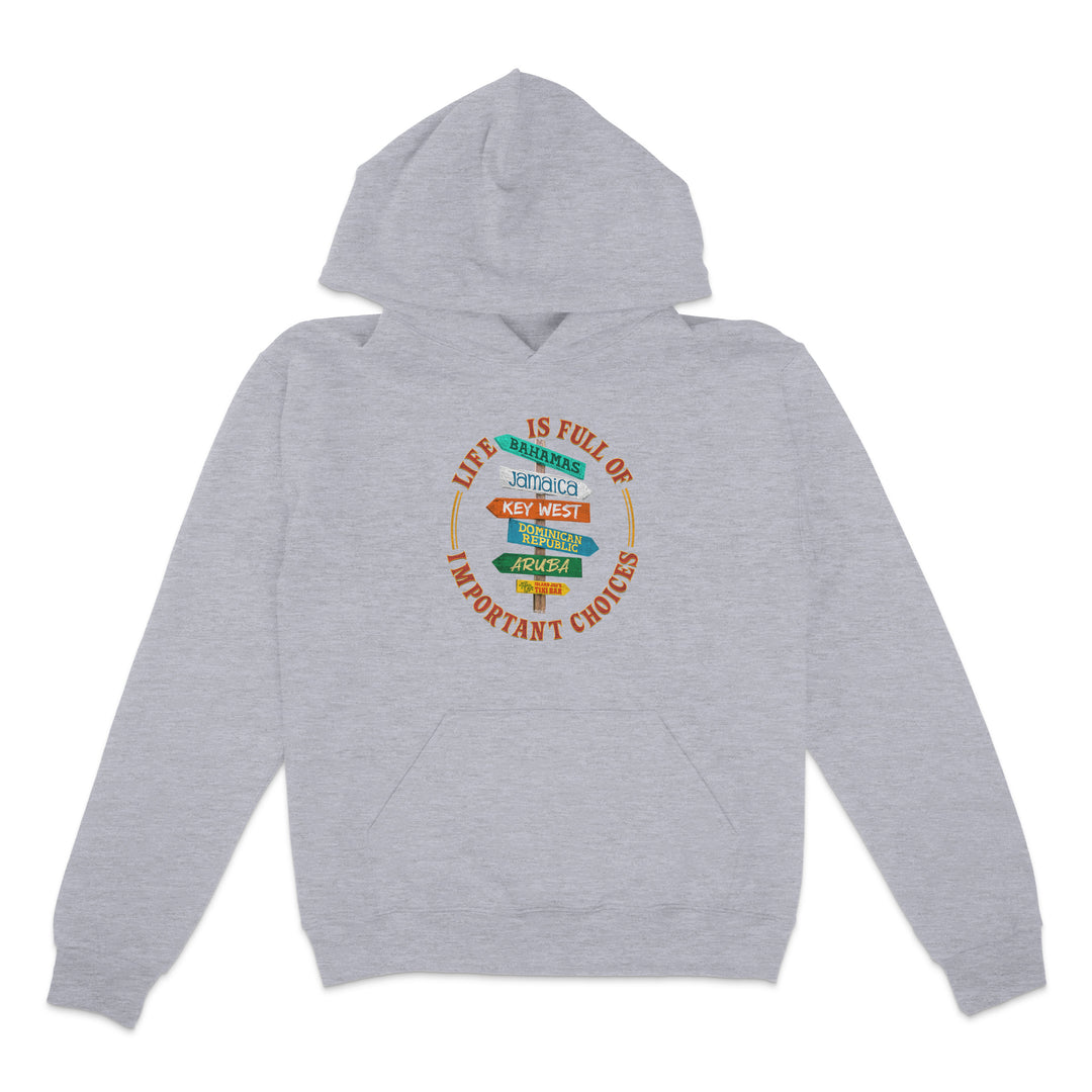 Life is full of choices sweatshirt athletic 