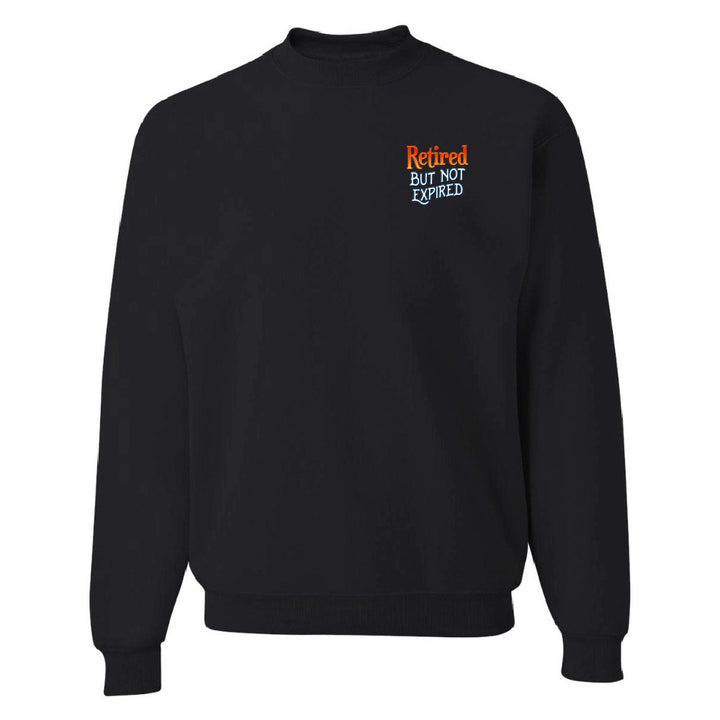 Black sweatshirt with 'Retired But Not Expired' text on a white background