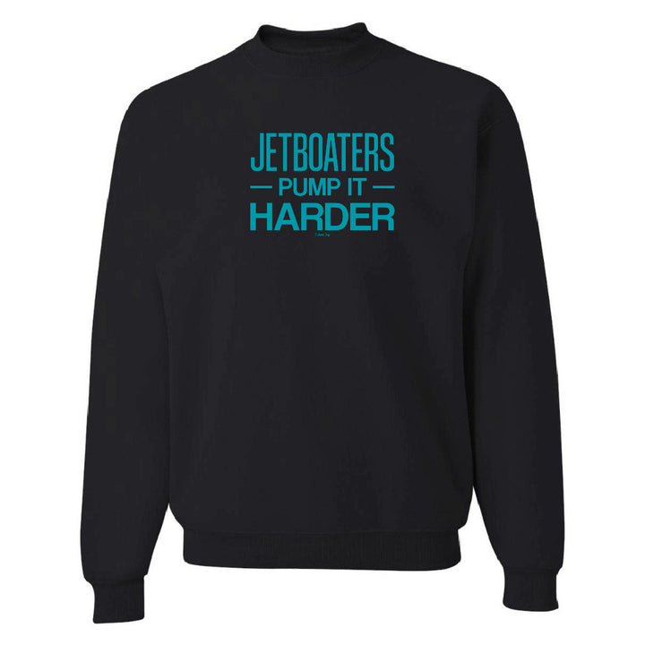 Black sweatshirt with blue text 'JETBOATERS PUMP IT HARDER' on a white background