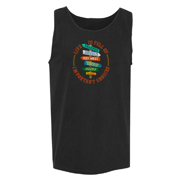 Life Is Full Of Important Choices Tank Top
