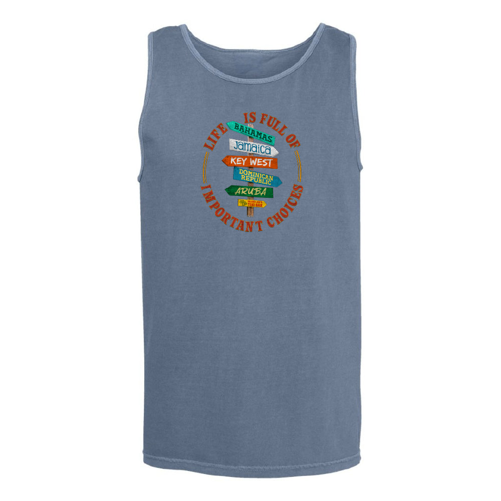 Life Is Full Of Important Choices Tank Top