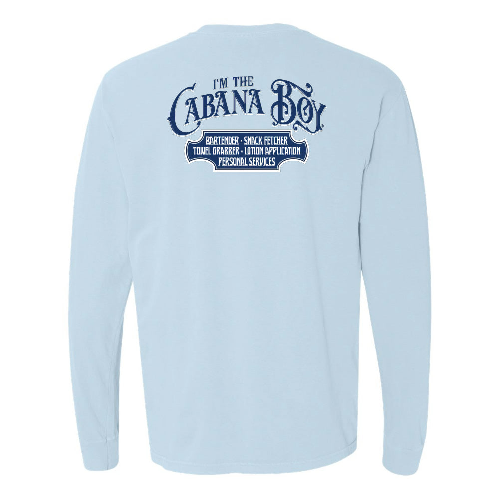 I'm The Cabana Boy Original Long Sleeve Shirt