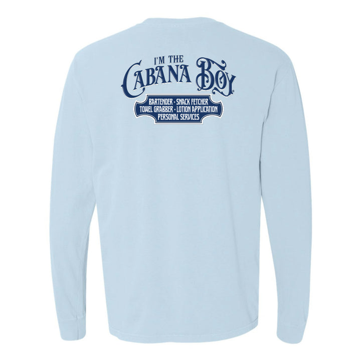 I'm The Cabana Boy Original Long Sleeve Shirt