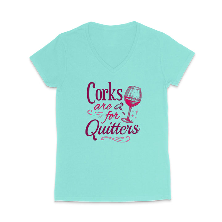 Corks Are For Quitters