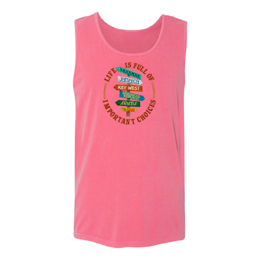 Life Is Full Of Important Choices Tank Top