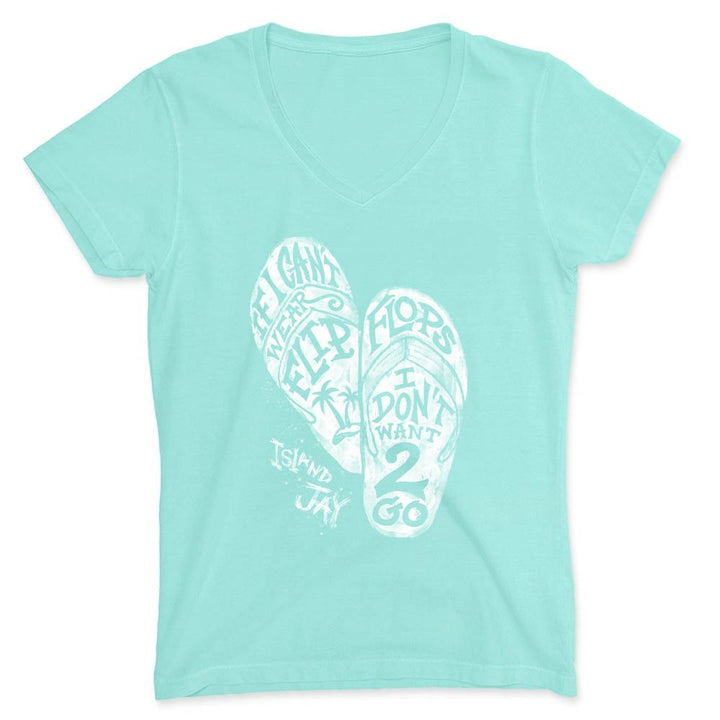 Women's If I Can't Wear Flip Flops I Don't Want 2 Go V-Neck T-Shirt