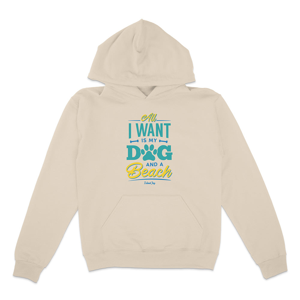 All I Want Is My Dog & A Beach Hoodie