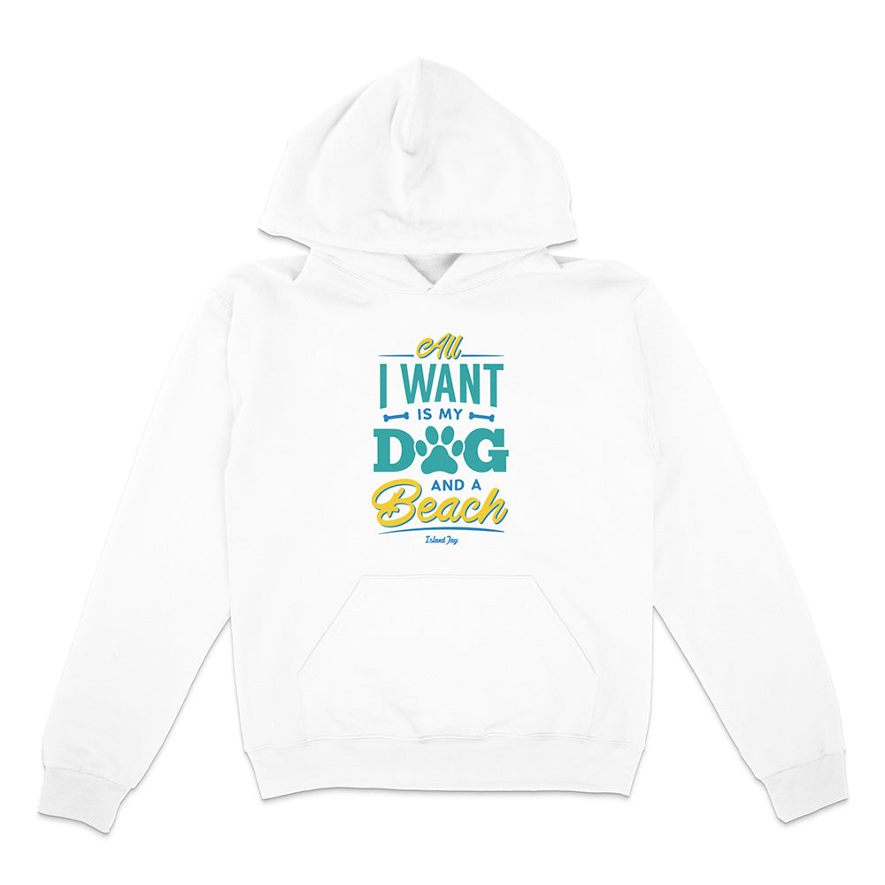 All I Want Is My Dog & A Beach Hoodie