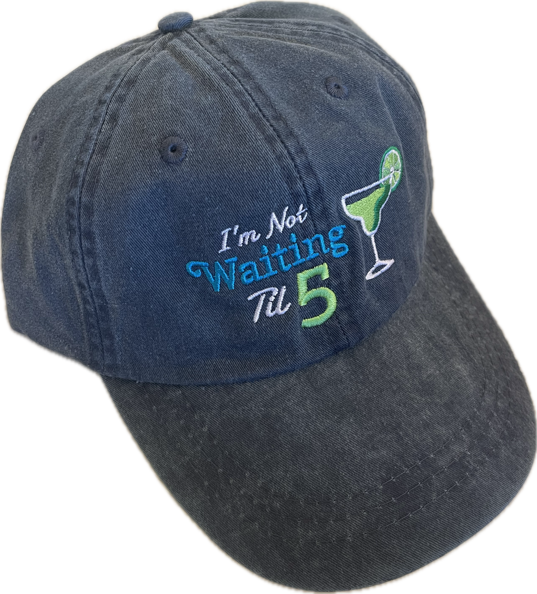 Baseball cap with "I'm not waiting til 5" logo