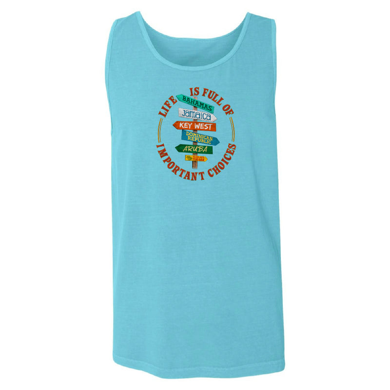 Life Is Full Of Important Choices Tank Top