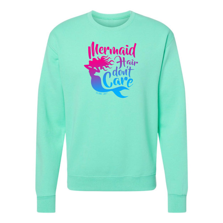 Mint green sweatshirt with 'Mermaid Hair Don't Care' text and mermaid graphic on a white background
