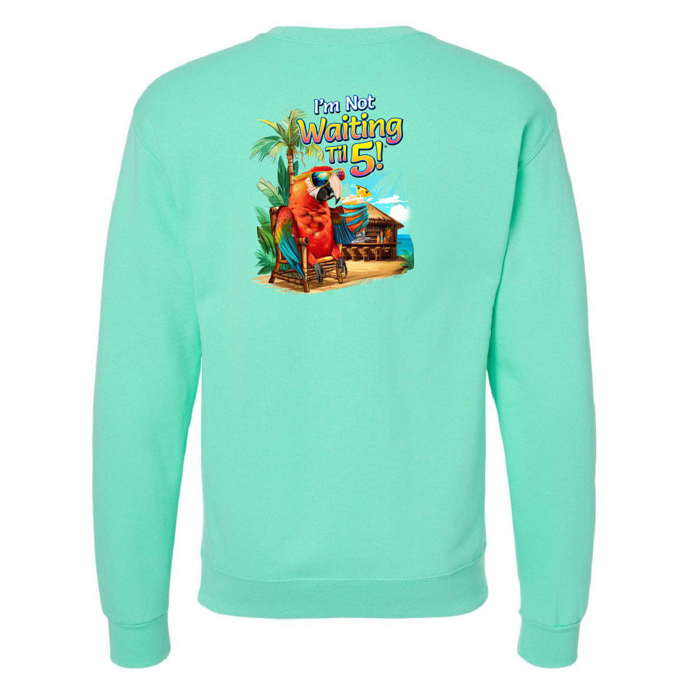 I'm Not Waiting Til 5 Beach Bar Sweatshirt