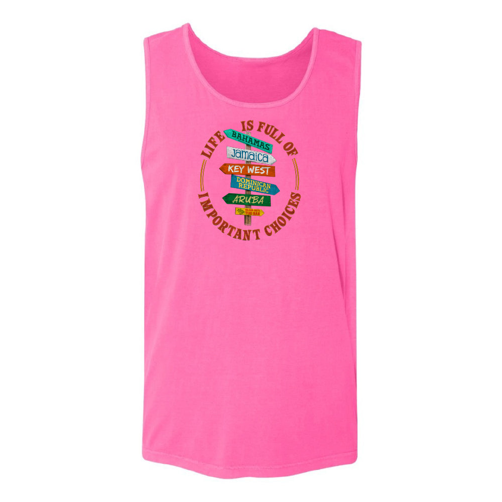 Life Is Full Of Important Choices Tank Top