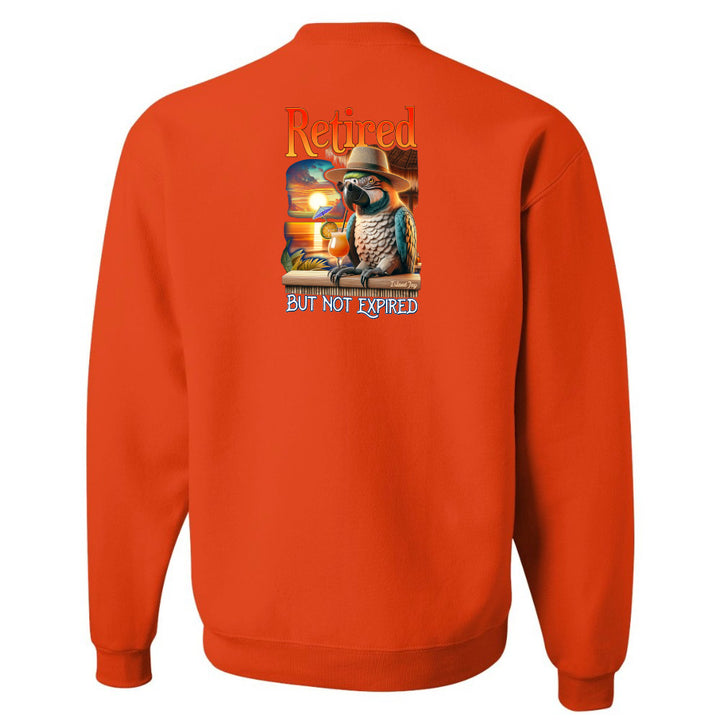 Retired But Not Expired Parrot Sweatshirt