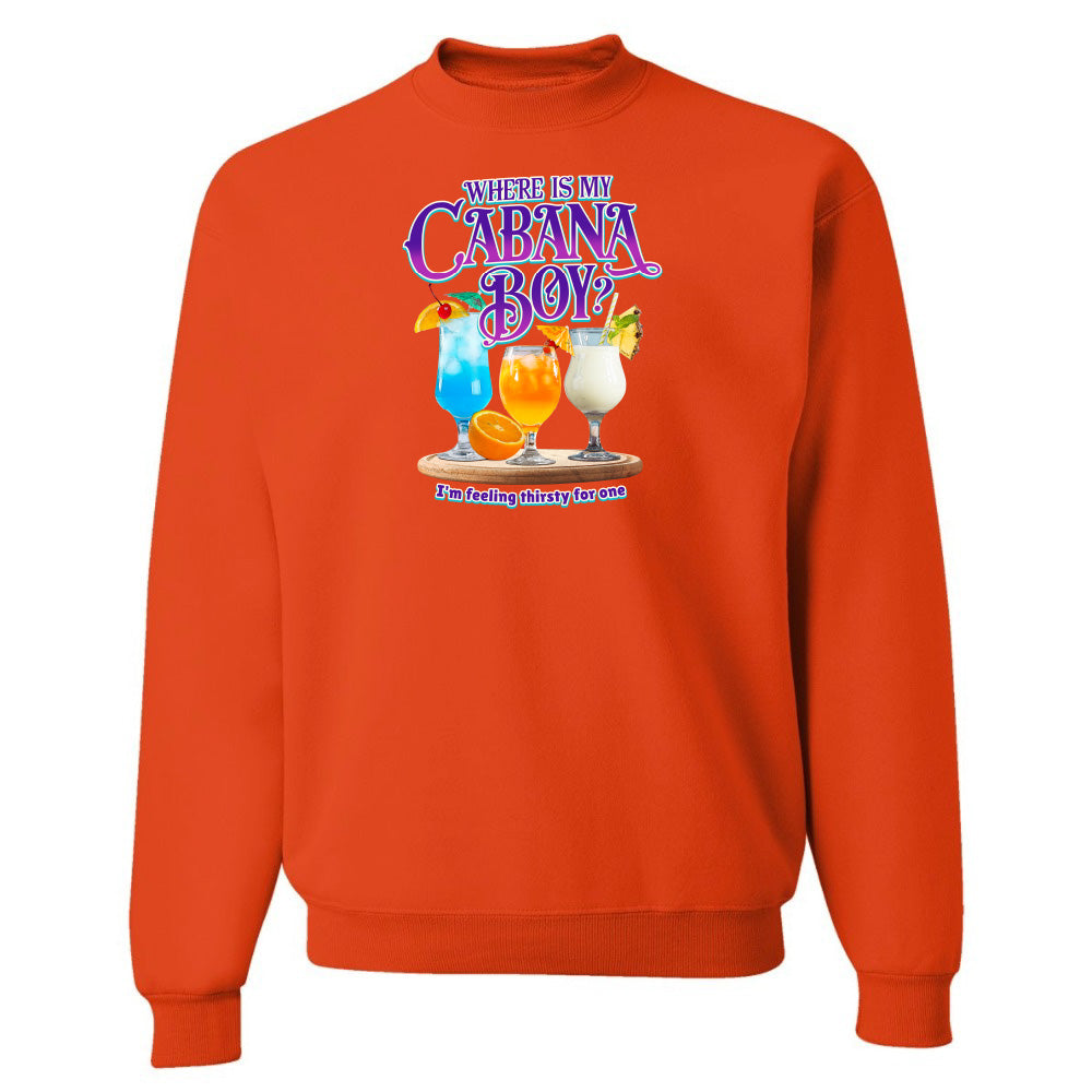 Orange sweatshirt with 'Where is my Cabana Boy?' graphic on a white background