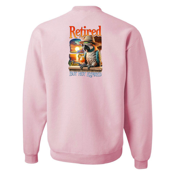 Retired But Not Expired Parrot Sweatshirt