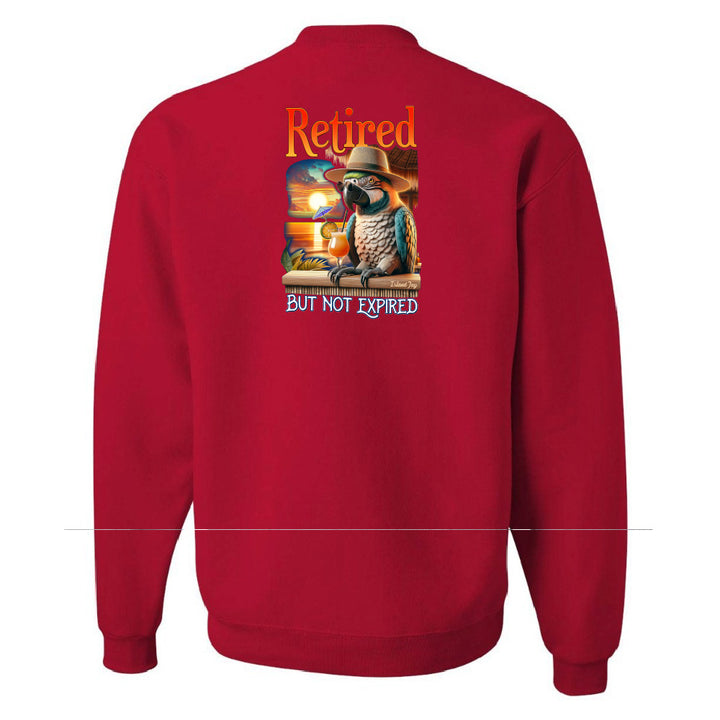 Retired But Not Expired Parrot Sweatshirt