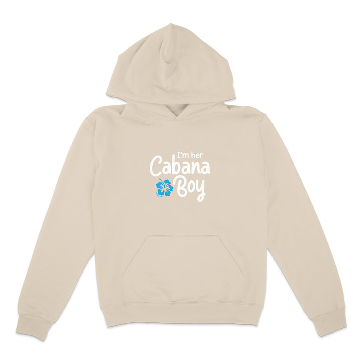 Beige hoodie with 'I'm her Cabana Boy' text on a white background