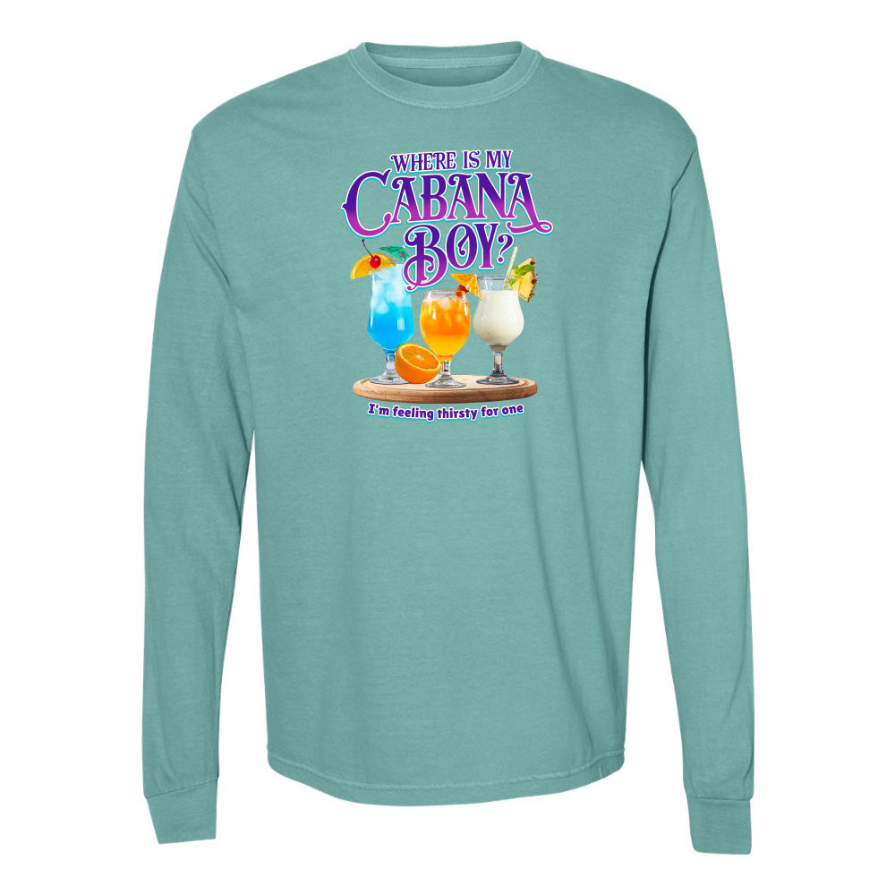 Teal long-sleeve shirt with 'Where is my Cabana Boy?' graphic on a white background