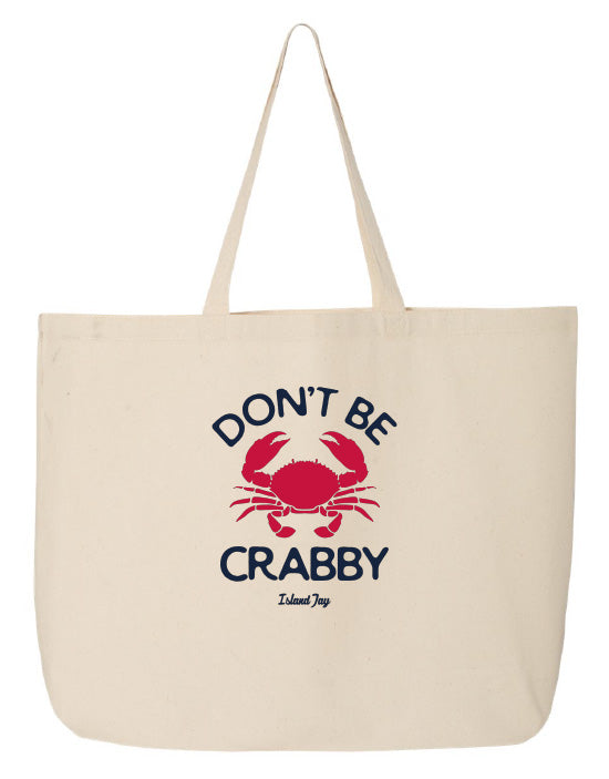 Don't Be Crabby Tote Beach Bag