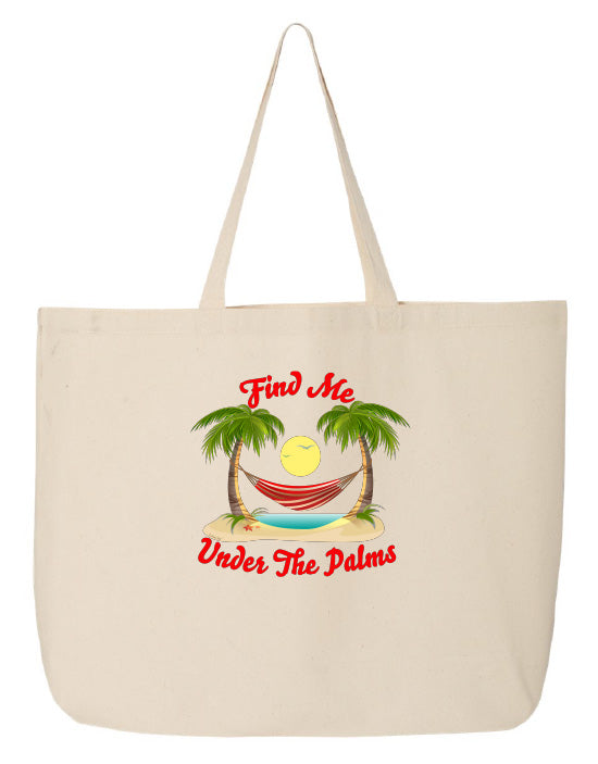 Find Me Under The Palms Tote Beach Bag
