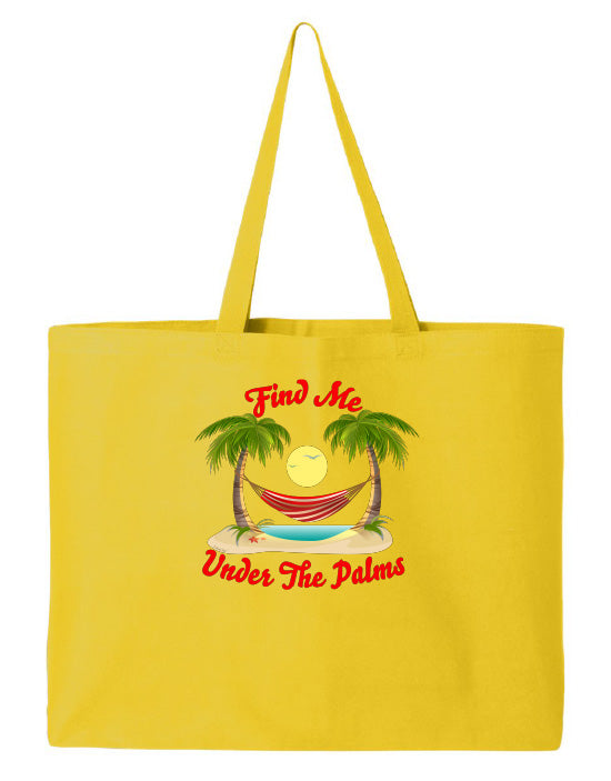 Find Me Under The Palms Tote Beach Bag