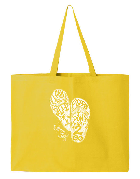 If I Can't Wear Flip Flops I Don't Want 2 Go Tote Beach Bag