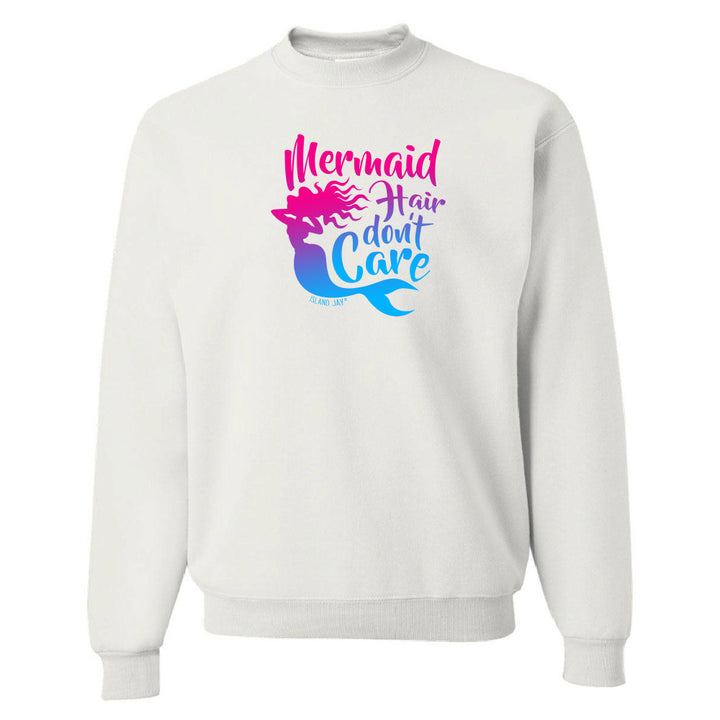 White sweatshirt with colorful 'Mermaid Hair Don't Care' design on a white background