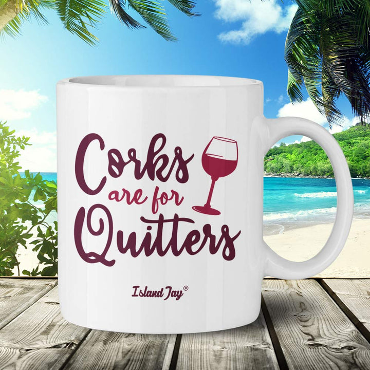 Wine Corks Are For Quitters 11oz Ceramic Mug