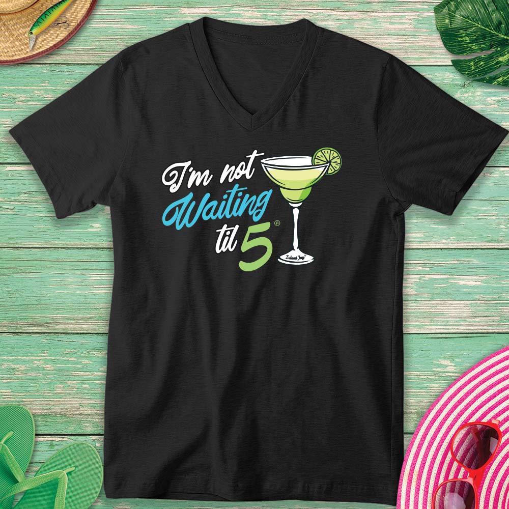 Women's I'm Not Waiting Til 5 V-Neck T-Shirt Black