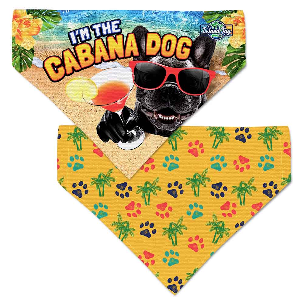 I'm The Cabana Dog - Dog Bandana