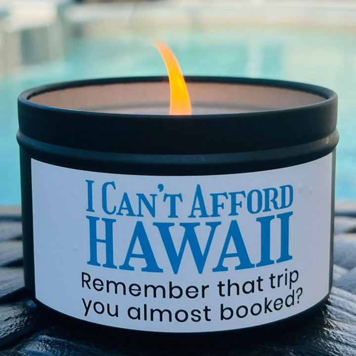 I Can't Afford Hawaii Candle