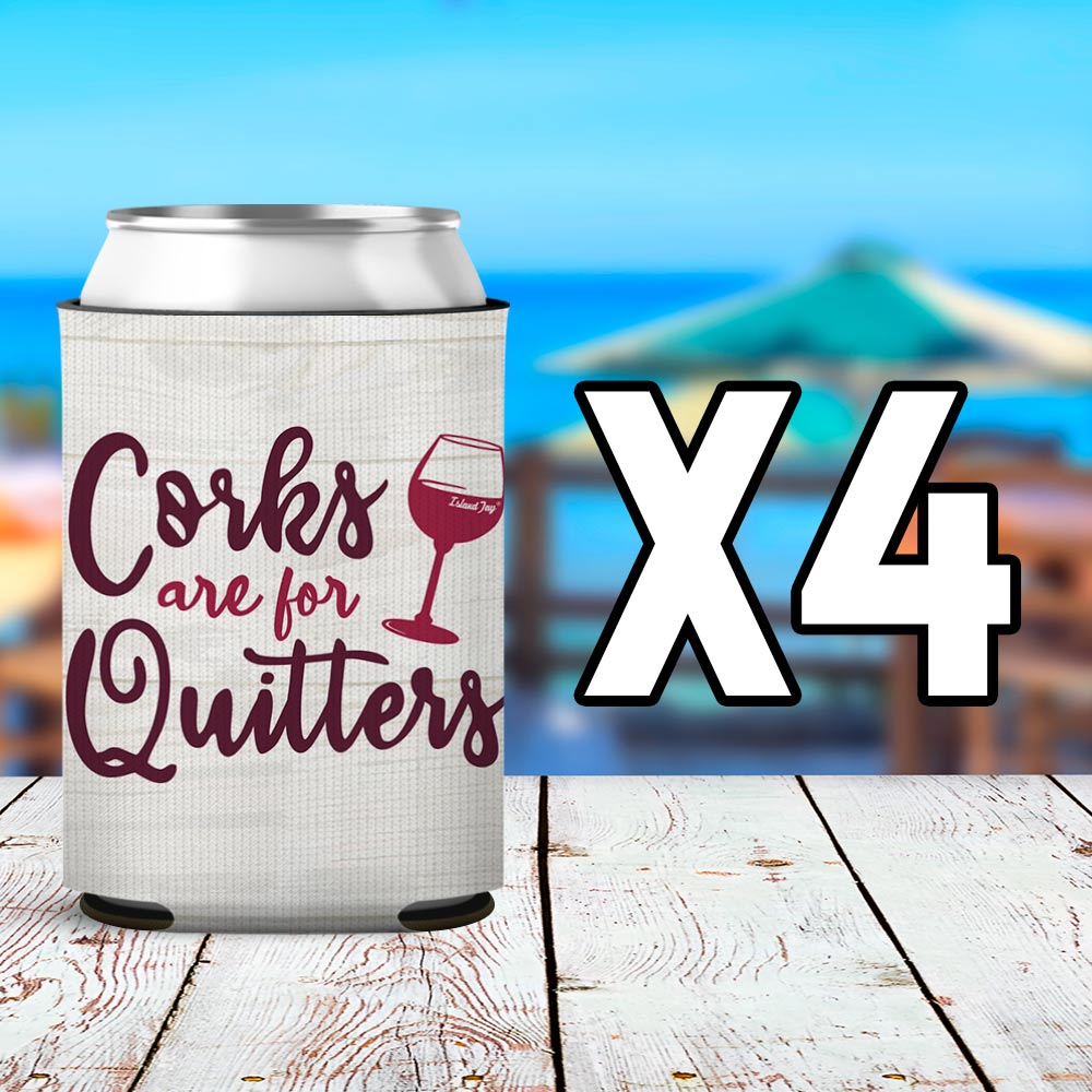 Corks Are For Quitters Can Cooler Sleeve 4 Pack