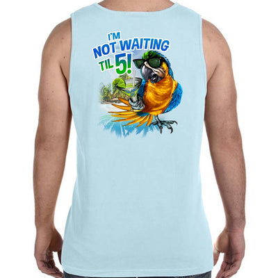 I'm Not Waiting Til 5 Parrot Tank Top