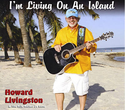 Howard Livingston I'm Living On An Island CD