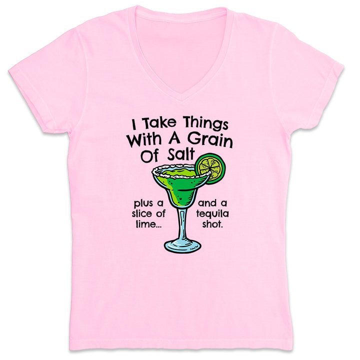 Women's I Take Things With A Grain of Salt V-Neck Margarita  T-Shirt Light Pink
