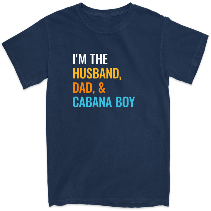 I'm The Husband, Dad and Cabana Boy Navy