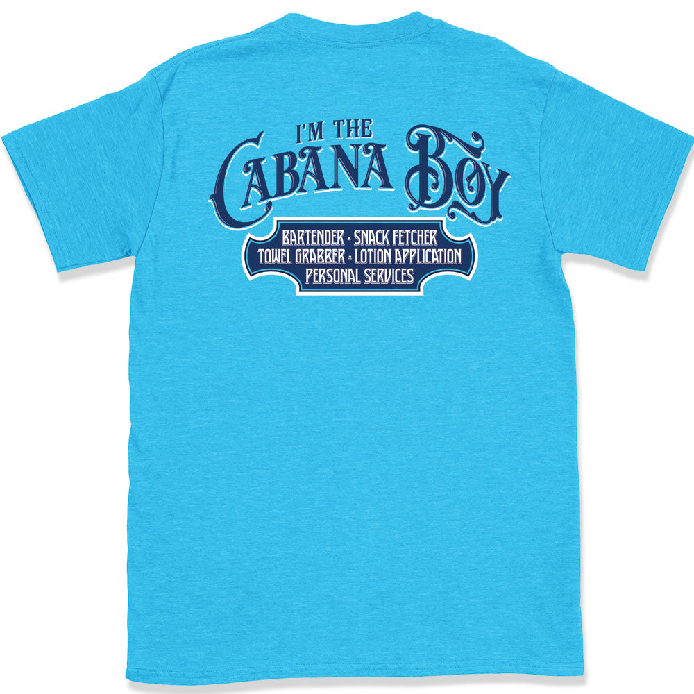 I'm The Cabana Boy Daytripper Deal Tee